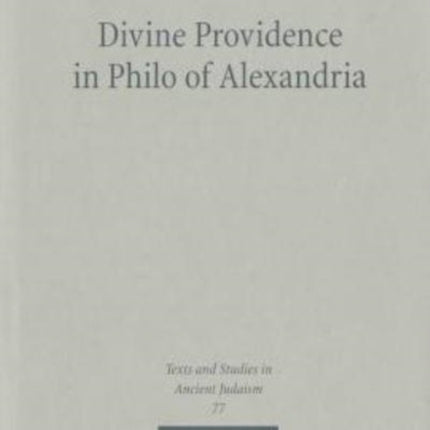 Divine Providence in Philo of Alexandria