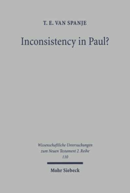 Inconsistency in Paul?: A Critique of the Work of Heikki Räisänen