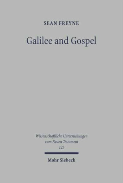 Galilee and Gospel: Collected Essays