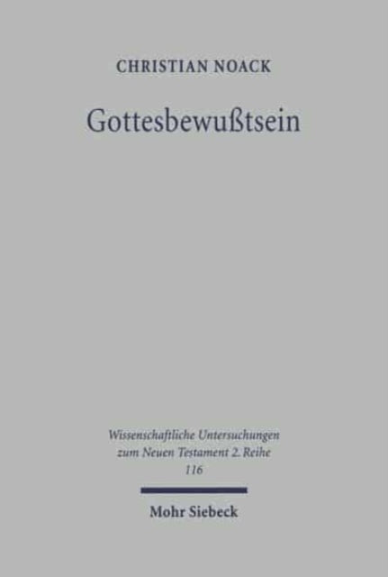 Gottesbewußtsein: Exegetische Studie zur Soteriologie und Mystik bei Philo von Alexandria