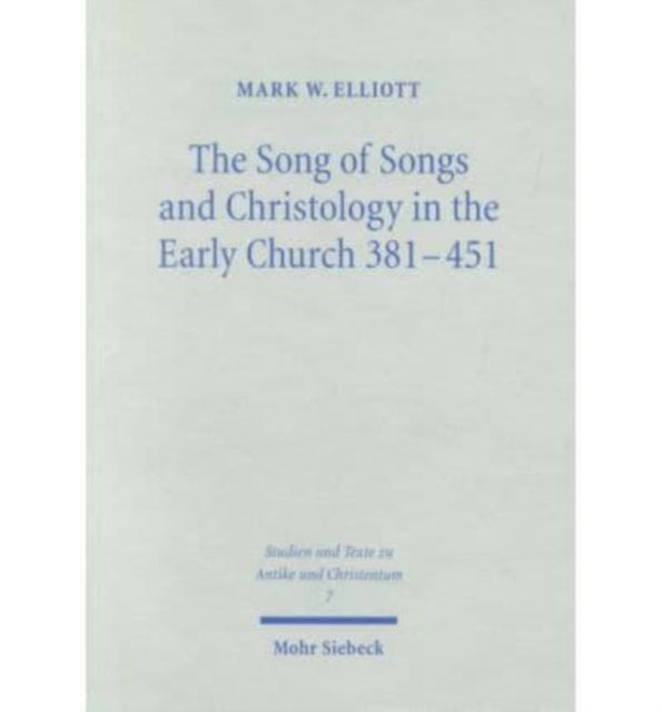 The Song of Songs and Christology in the Early Church