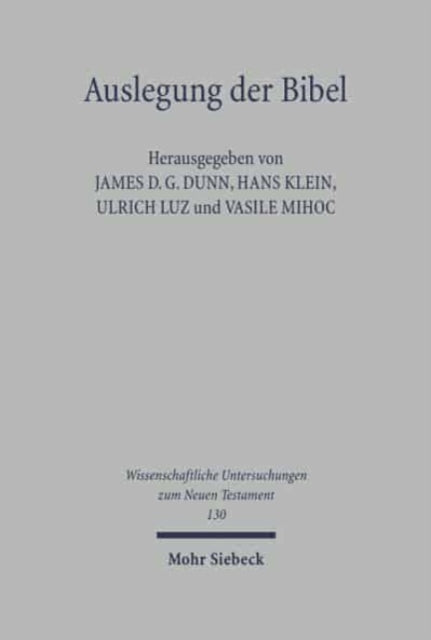 Auslegung der Bibel in orthodoxer und westlicher Perspektive: Akten des west-östlichen Neutestamentler-/innen-Symposiums von Neamt vom 4.-11. September 1998