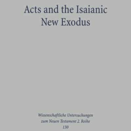 Acts and the Isaianic New Exodus