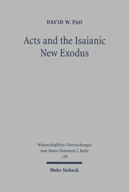 Acts and the Isaianic New Exodus