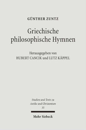 Griechische philosophische Hymnen: Aus dem Nachlaß