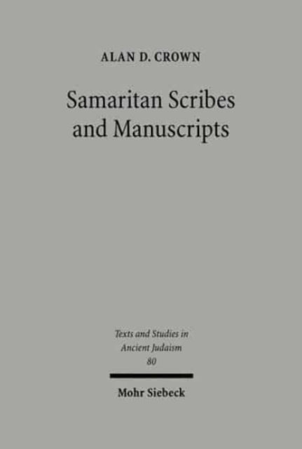 Samaritan Scribes and Manuscripts