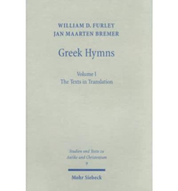 Greek Hymns: Band 1: A Selection of Greek religious poetry from the Archaic to the Hellenistic period