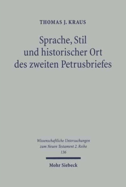 Sprache, Stil und historischer Ort des zweiten Petrusbriefes