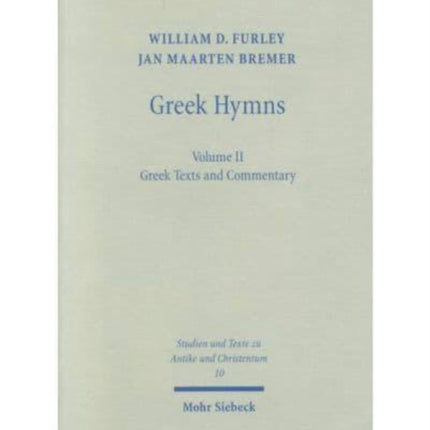 Greek Hymns: Band 2: A Selection of Greek religious poetry from the Archaic to the Hellenistic period