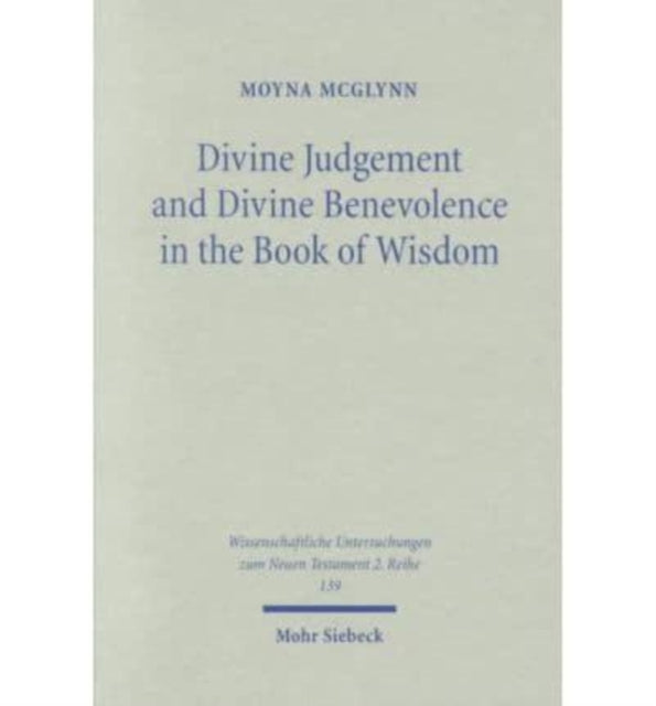 Divine Judgement and Divine Benevolence in the Book of Wisdom