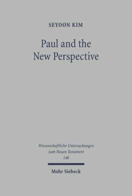 Paul and the New Perspective: Second Thoughts on the Origin of Paul's Gospel