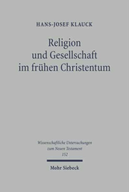 Religion und Gesellschaft im frühen Christentum: Neutestamentliche Studien