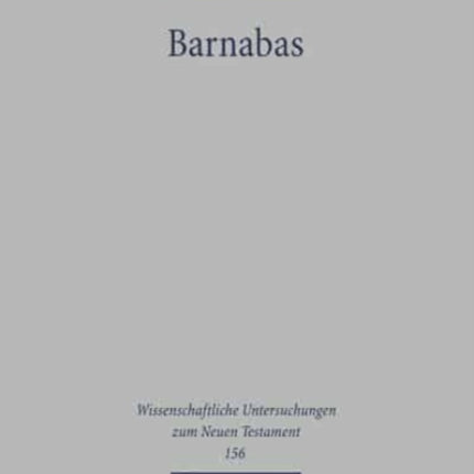 Barnabas: Die historische Person und ihre Rezeption in der Apostelgeschichte