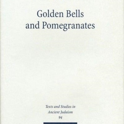 Golden Bells and Pomegranates: Studies in Midrash Leviticus Rabbah