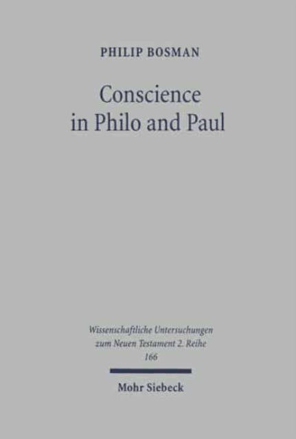 Conscience in Philo and Paul: A Conceptual History of the Synoida Word Group