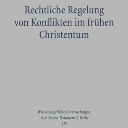 Rechtliche Regelung von Konflikten im frühen Christentum