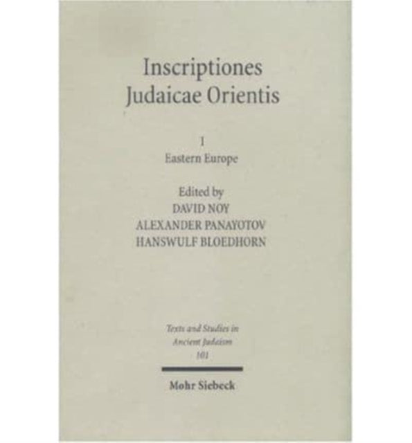 Inscriptiones Judaicae Orientis: Volume I: Eastern Europe