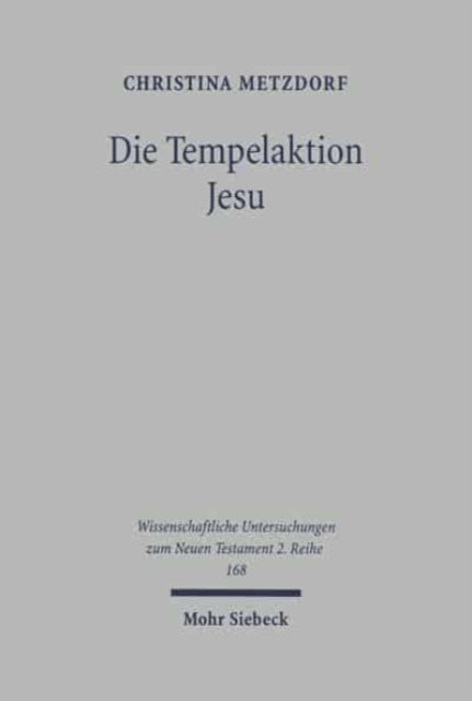 Die Tempelaktion Jesu: Patristische und historisch-kritische Exegese im Vergleich