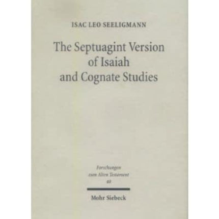 The Septuagint Version of Isaiah and Cognate Studies