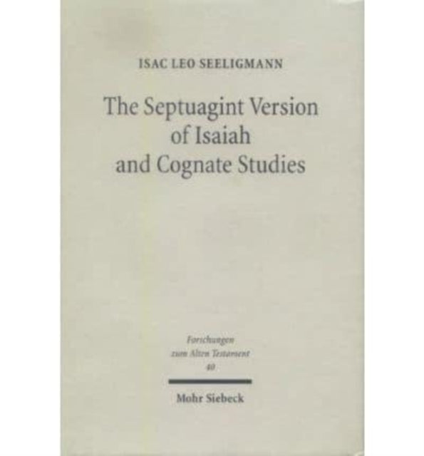 The Septuagint Version of Isaiah and Cognate Studies