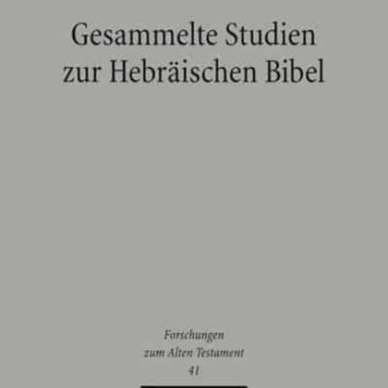 Gesammelte Studien zur Hebräischen Bibel