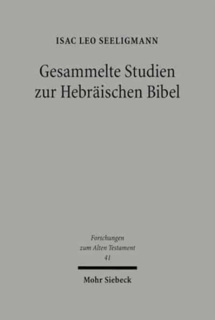 Gesammelte Studien zur Hebräischen Bibel