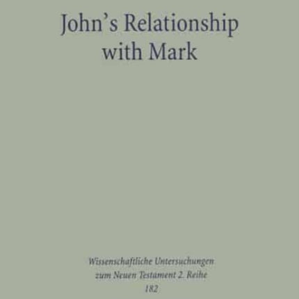 John's Relationship with Mark: An Analysis of John 6 in the Light of Mark 6-8