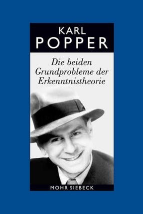 Gesammelte Werke in deutscher Sprache: Band 2: Die beiden Grundprobleme der Erkenntnistheorie. Aufgrund von Manuskripten aus den Jahren 1930-1933