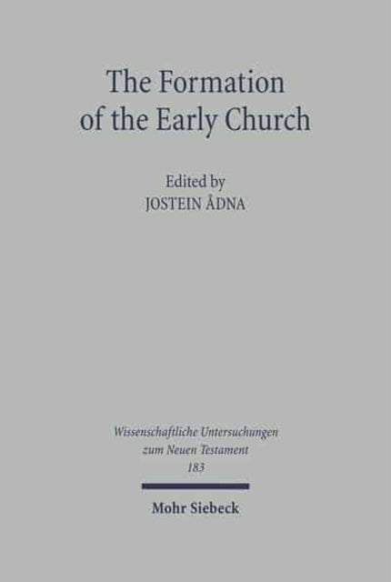 The Formation of the Early Church