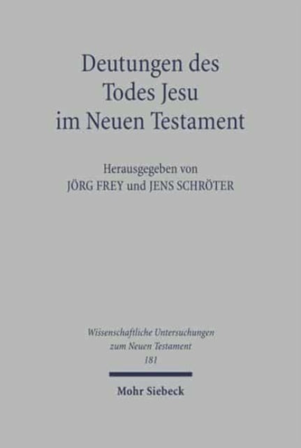 Deutungen des Todes Jesu im Neuen Testament