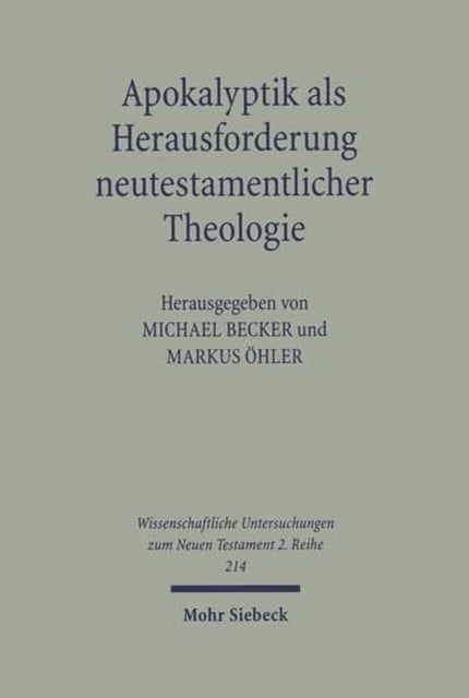 Apokalyptik als Herausforderung neutestamentlicher Theologie