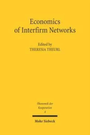 Economics of Interfirm Networks