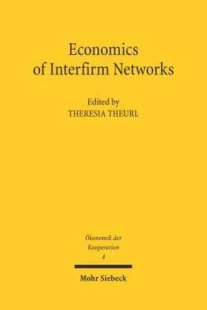 Economics of Interfirm Networks