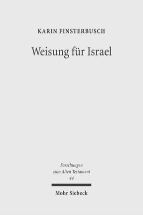 Weisung für Israel: Studien zu religiösem Lehren und Lernen im Deuteronomium und in seinem Umfeld