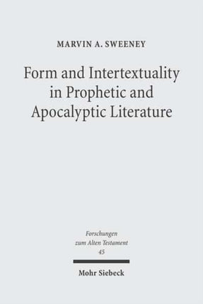 Form and Intertextuality in Prophetic and Apocalyptic Literature