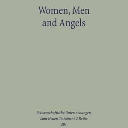 Women, Men, and Angels: The Qumran Wisdom Document 'Musar leMevin' and its Allusions to Genesis Creation Traditions