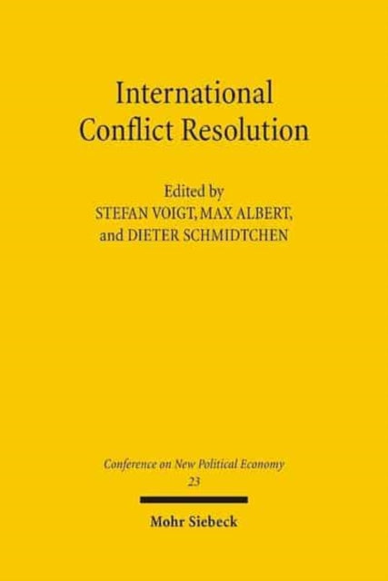 Conferences on New Political Economy: Vol. 23: International Conflict Resolution