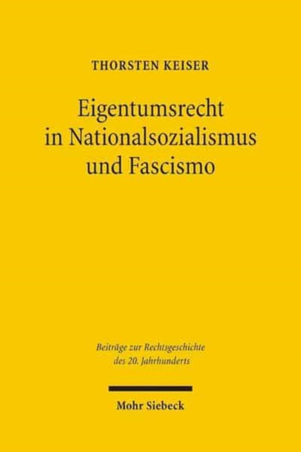 Eigentumsrecht in Nationalsozialismus und Fascismo