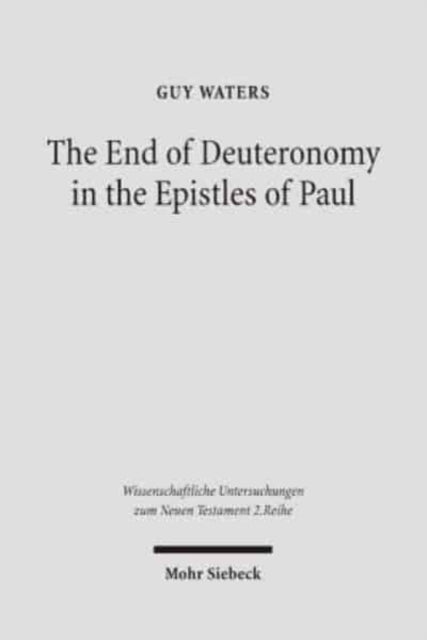 The End of Deuteronomy in the Epistles of Paul