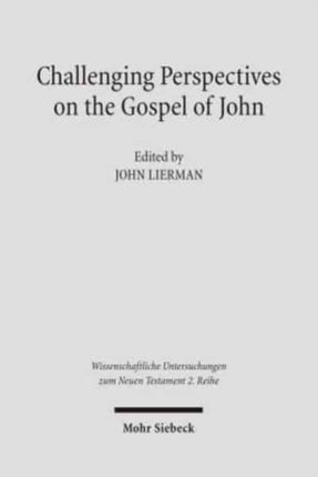 Challenging Perspectives on the Gospel of John