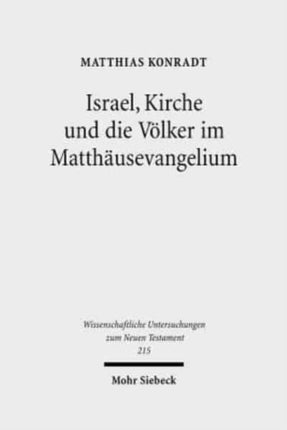 Israel, Kirche und die Völker im Matthäusevangelium