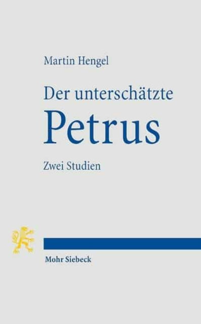 Der unterschätzte Petrus: Zwei Studien