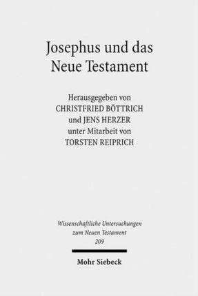 Josephus und das Neue Testament: Wechselseitige Wahrnehmungen. II. Internationales Symposium zum Corpus Judaeo-Hellenisticum. 25.-28. Mai 2006, Greifswald