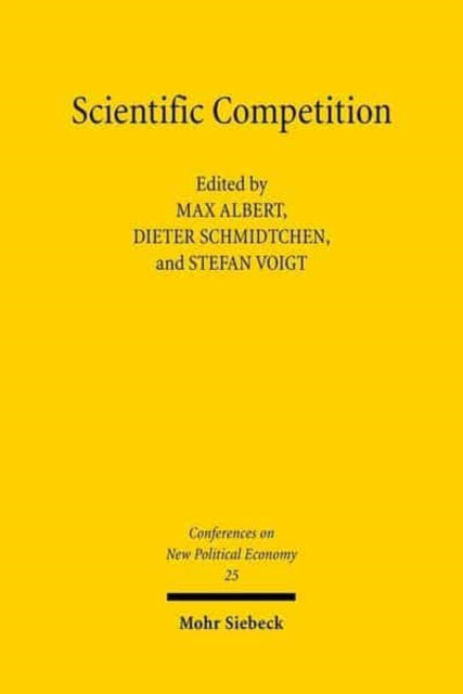 Conferences on New Political Economy: Vol. 25: Scientific Competition