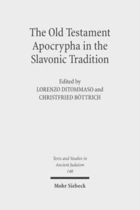 The Old Testament Apocrypha in the Slavonic Tradition: Continuity and Diversity