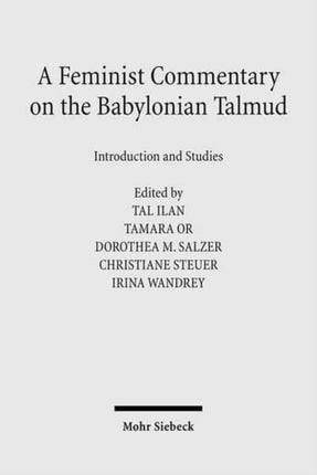 A Feminist Commentary on the Babylonian Talmud: Introduction and Studies