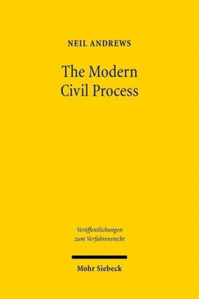 The Modern Civil Process: Judicial and Alternative Forms of Dispute Resolution in England