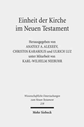 Einheit der Kirche im Neuen Testament: Dritte europäische orthodox-westliche Exegetenkonferenz in Sankt Petersburg, 24.-31. August 2005