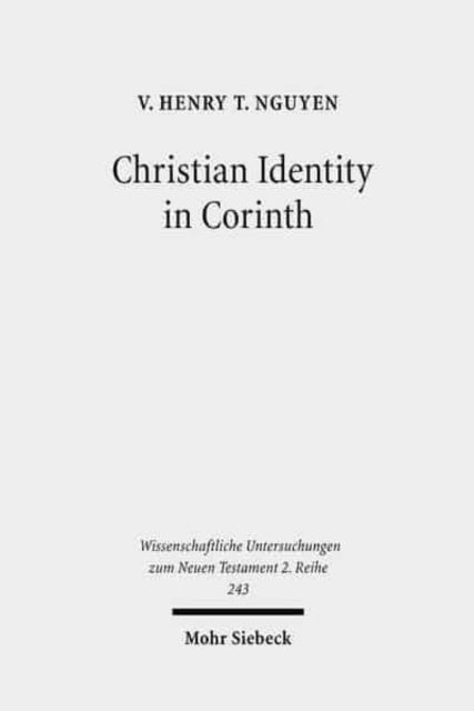 Christian Identity in Corinth: A Comparative Study of 2 Corinthians, Epictetus, and Valerius Maximus