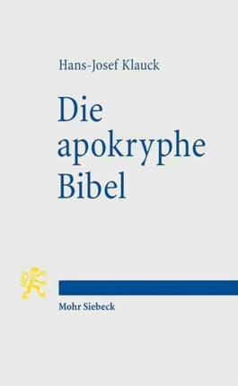 Die apokryphe Bibel: Ein anderer Zugang zum frühen Christentum